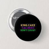 King Cake Calories Gras Drink niet Ronde Button 5,7 Cm (Voorkant /achterkant)
