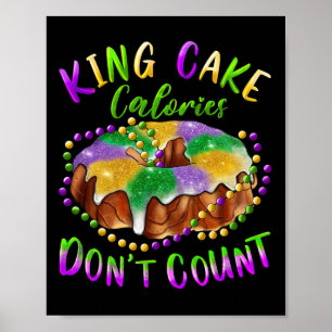 King Cake Calories niet tellen Mardi Gras Carnival Poster