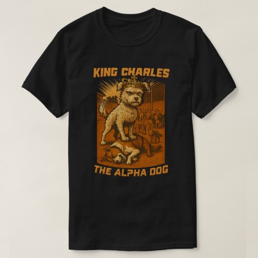King Charles The Alpha Dog T-shirt nieuw hond koni (Design voorkant)