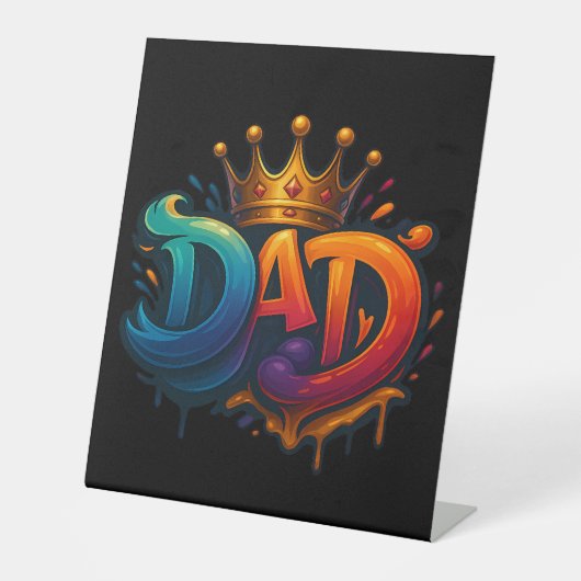King Dad Crown Graffiti gekroond met liefde en tro Reclamebord Met Voetstuk (Voorkant)