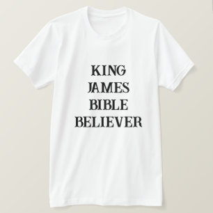King James Bible Believer Christelijk Geloofslicht T-shirt
