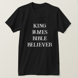 King James Bible Believer Christelijk Zwart T-shirt