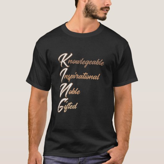 King Knowledgeable Inspirational Noble Gifted, BHM T-shirt (Voorkant)