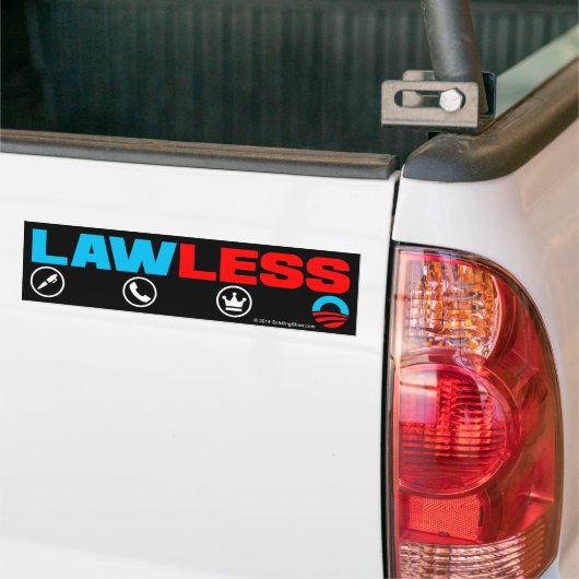 King Obama Lawless Bumpersticker (Op Truck)