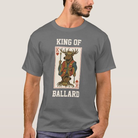 King of Ballard! T-shirt (Voorkant)