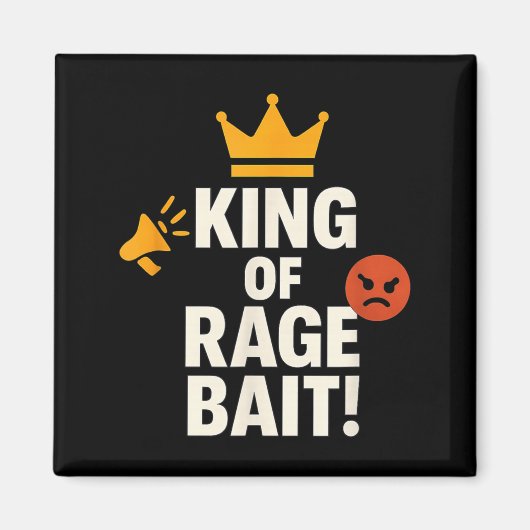 King Of Rage Bait Funny Internet Meme Gamer Quote  Magneet (Voorkant)
