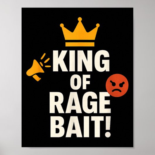 King Of Rage Bait Funny Internet Meme Gamer Quote  Poster (Voorkant)