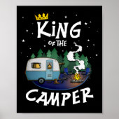 King Of The Camper Camping Travel Gift For Men  Poster (Voorkant)