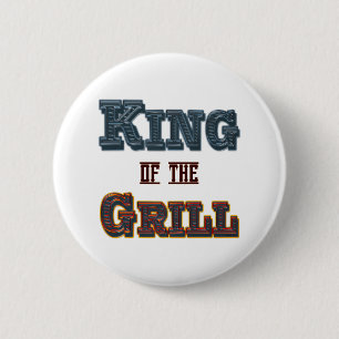 King of the Grill BBQ Cooking Slogan Button