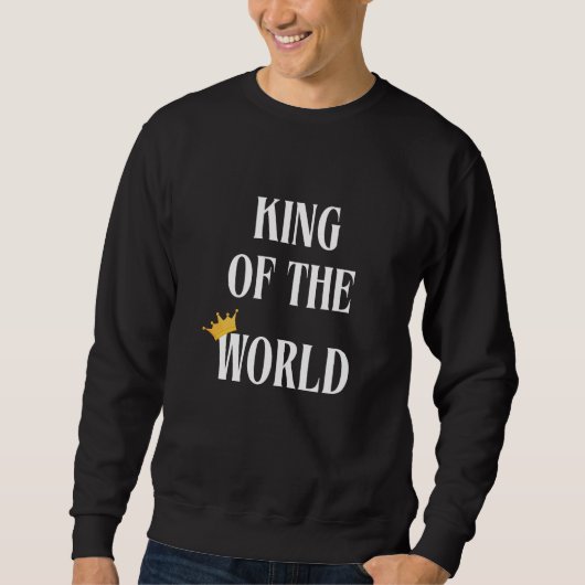 King Of The World wte mannen sweatshirt (Voorkant)