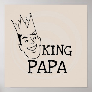 King Papa T-shirts en geschenken Poster