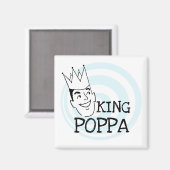 King Poppa T-shirts en geschenken Magneet (Voorkant / Achterkant)