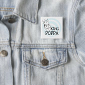 King Poppa T-shirts en geschenken Vierkante Button 5,1 Cm (In situ)