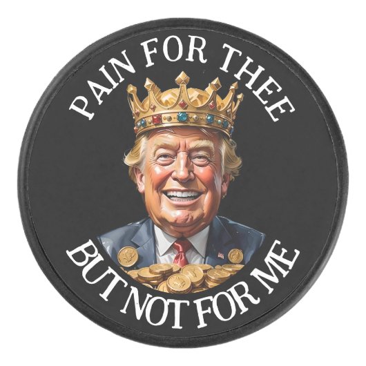 King Trump pijn voor jou Hockey Puck (Voorkant)