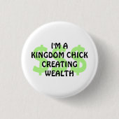 KINGDOM CHICK CREËER WEALTH Christelijk Ronde Button 3,2 Cm (Voorkant)