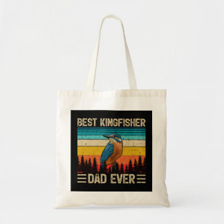 Kingfisher Bird  Best Kingfisher Dad Ever F Tote Bag