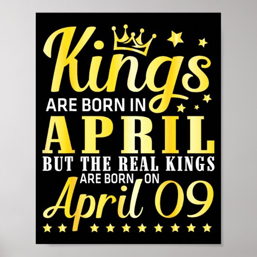 Kings Are Born April But The Real Kings Are Born O Poster (Voorkant)