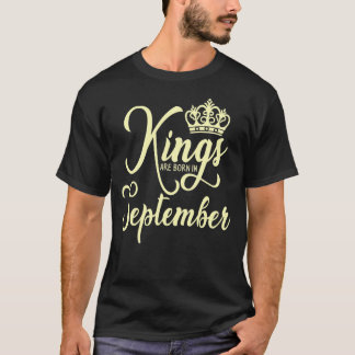 Kings Birthday Crown Born in September Mannen Bday T-shirt