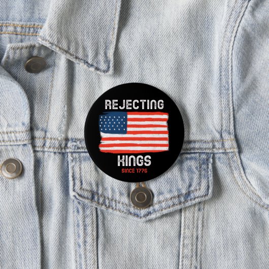 Kings Button afwijzen – sinds 1776 Bold Freedom (In situ)