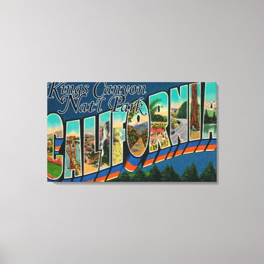 Kings Canyon Nat'l Park, CA - Large Letter Scene Canvas Afdruk (Voorkant)