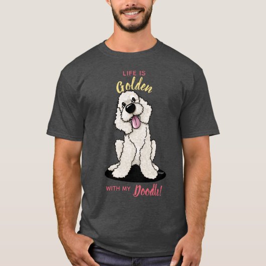 KiniArt Life is Golden DOODLE T-Shirt (Voorkant)
