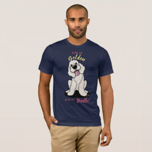 KiniArt Life is Golden DOODLE T-Shirt