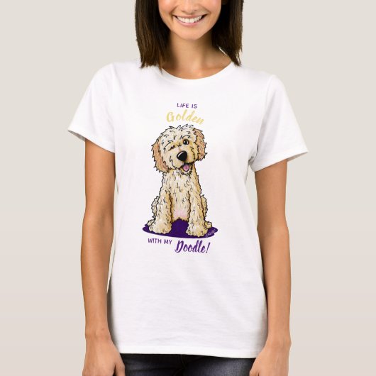 KiniArt Life is Golden DOODLE T-Shirt (Voorkant)