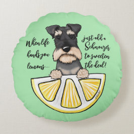 KiniArt Schnauzer Life Lemons Accent Pillow Rond Kussen