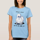 KiniArt Silkie Chicken Humor T-Shirt (Voorkant)