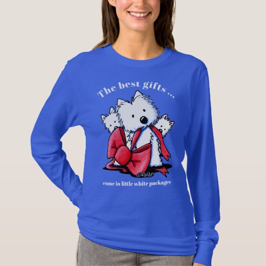 KiniArt Westie BEST GIFTS COME T-shirt (Voorkant)