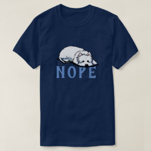 KiniArt Westie NOPE T-shirt