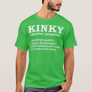 Kinky Hair Definition Natural Hair Pride Locs Napp T-shirt