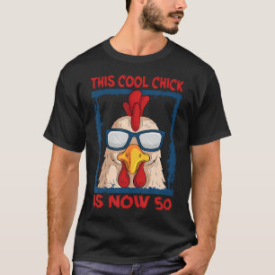 Kip 50e Verjaardag Cool Kip Erf Boerderij Feest T-shirt