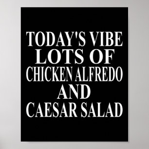 Kip Alfredo Kleding Geweldig Grappig Caesar Salade Poster