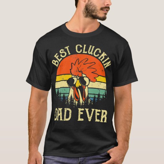 Kip Best Cluckin Dad Ever Proud T-shirt (Voorkant)