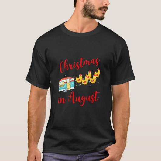 Kip Camping Camper Kerstmis in augustus T-shirt (Voorkant)