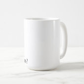 Kip, dinsdag. Ben je serieus? Mok (Voorkant rechts)