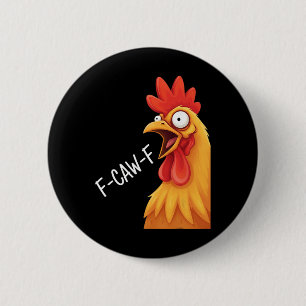 Kip F-caw-f Gekke Haan Meme Ronde Button 5,7 Cm