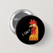 Kip F-caw-f Gekke Haan Meme Ronde Button 5,7 Cm (Voorkant /achterkant)