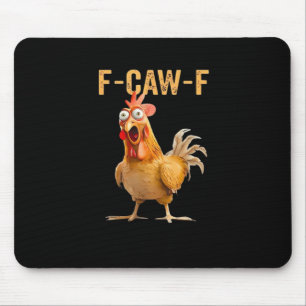 Kip F-Caw-F Grappig Trendy Muismat