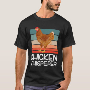 Kip fluisteraar Pluimveehouder Gift Kip T-shirt