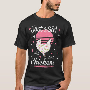 Kip Gewoon Een Meisje Dat Van Kippen Houdt Nieuw T-shirt
