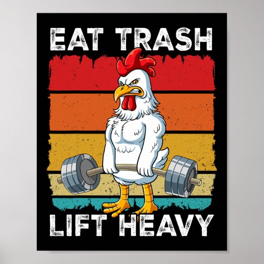 Kip Gym Gewichtstraining Eet Trash Lift Zwaar Poster (Voorkant)