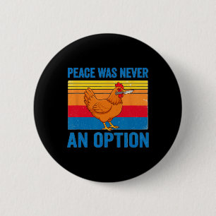 Kip Hen Vrede Was Nooit Een Optie Mes Retro Ronde Button 5,7 Cm