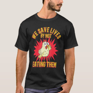 Kip Humor Voedsel Vegetarisch Veganistische Vegani T-shirt
