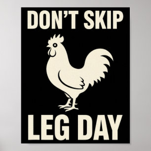 Kip, ik leef ernaar, sla leg day niet over Haan Hu Poster