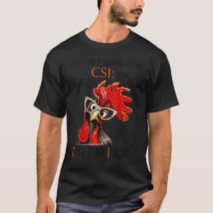 Kip Ja Ik Ben Lid Van Csi Team T-shirt