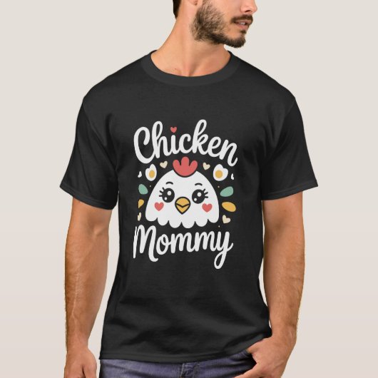 Kip Moeder Kuiken Moeder Moeder Boer Pluimvee Moed T-shirt (Voorkant)