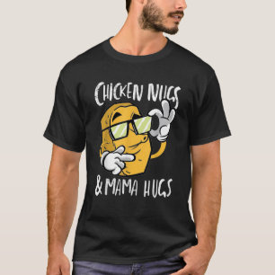 Kip Nugs en Mama Hugs Funny Chicken Nugget Gi T-shirt