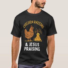 Kip opvoeden & Jezus prijzen T-shirt